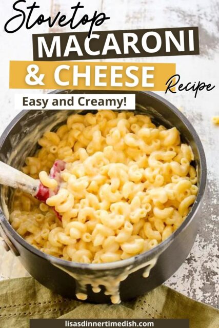 Easy Stove Top Macaroni and Cheese - Lisa's Dinnertime Dish