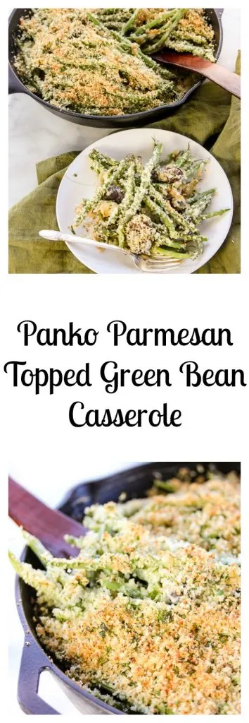 Panko Parmesan Topped Green Bean Casserole