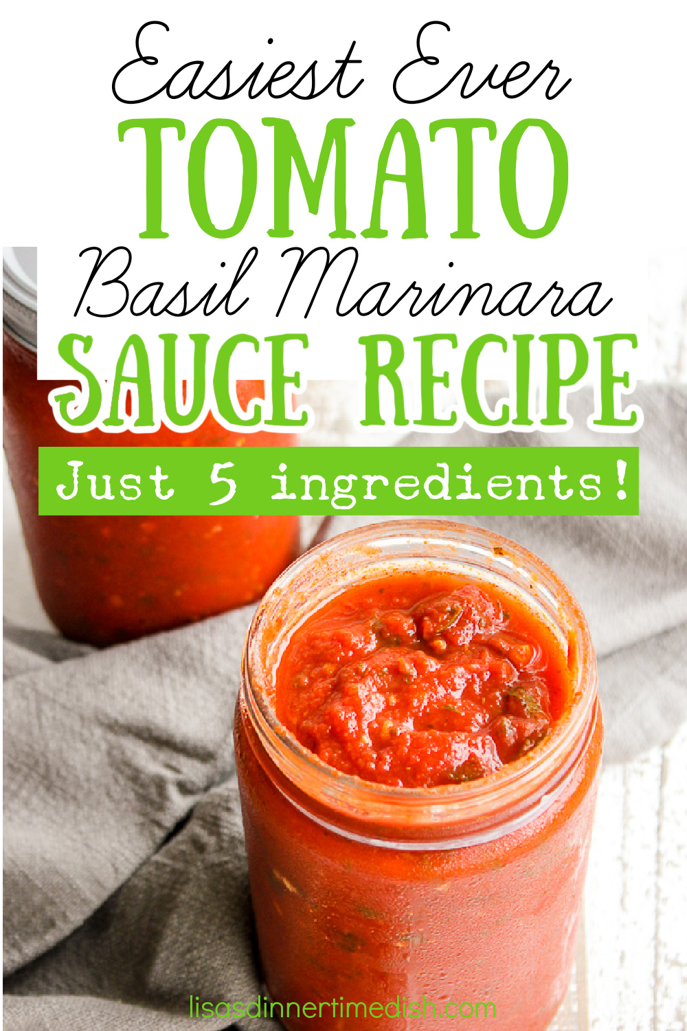 Easiest Ever Tomato Basil Marinara Sauce - Lisa's Dinnertime Dish