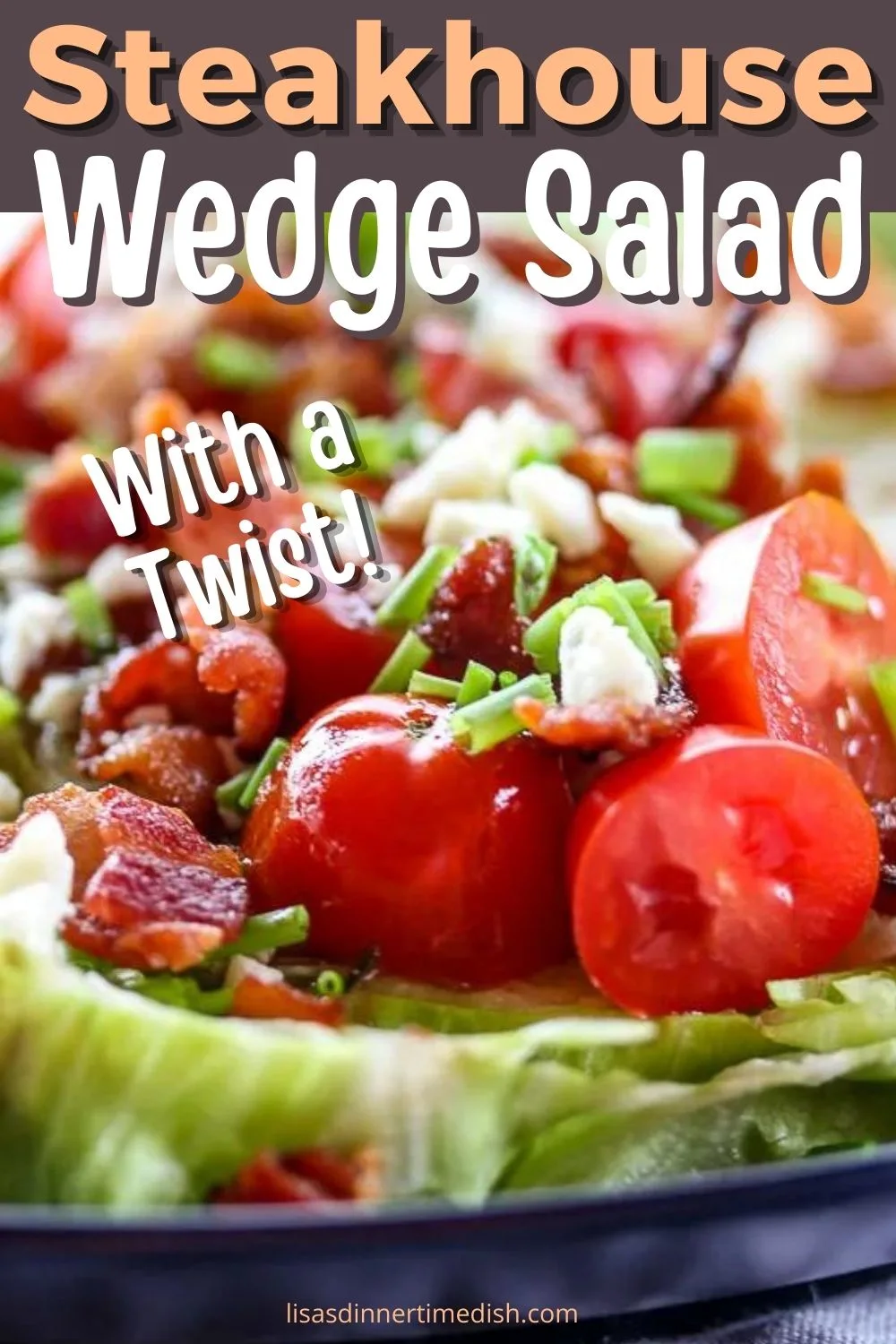 Steakhouse Wedge Salad with a Twist