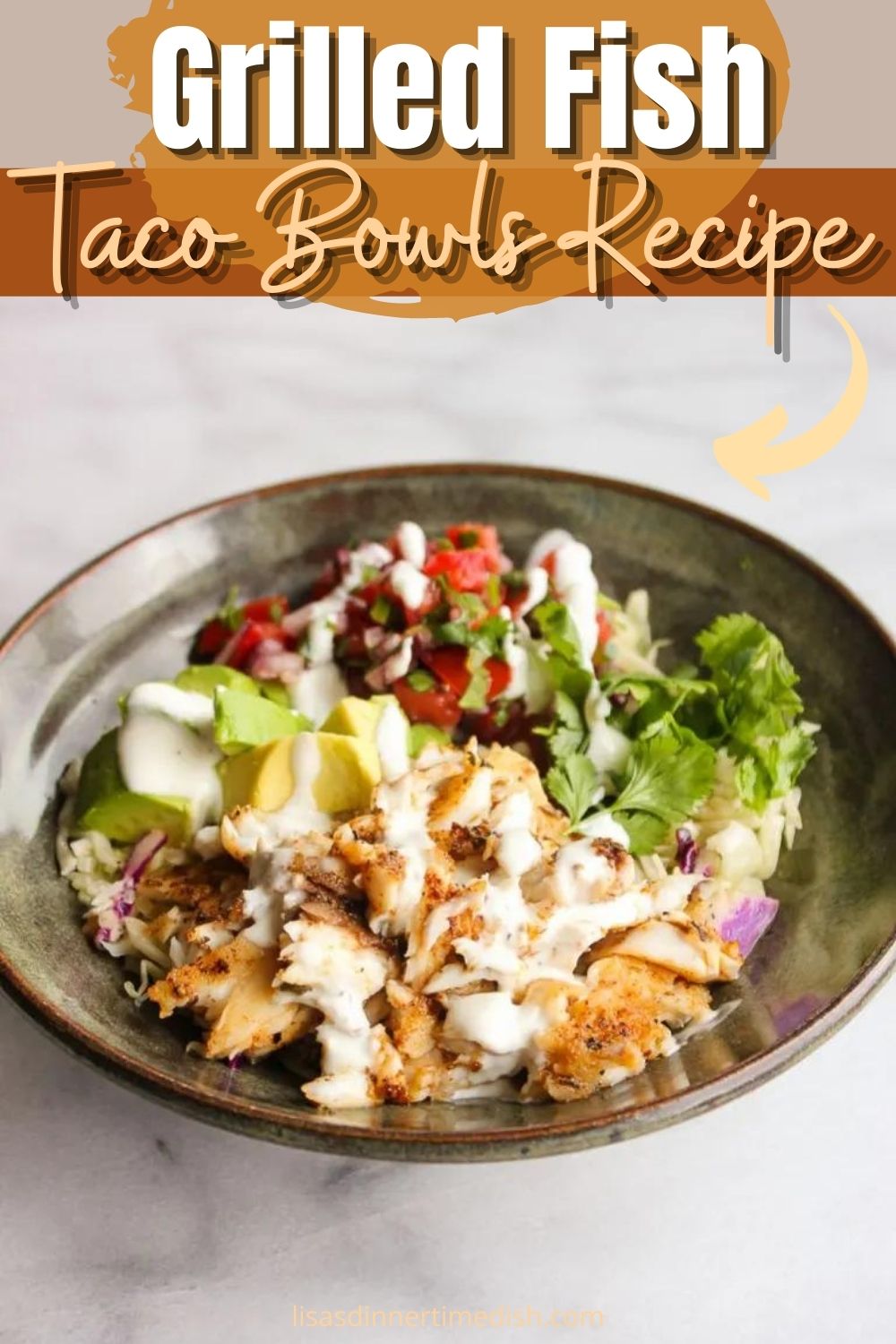 Grilled Fish Taco Bowls