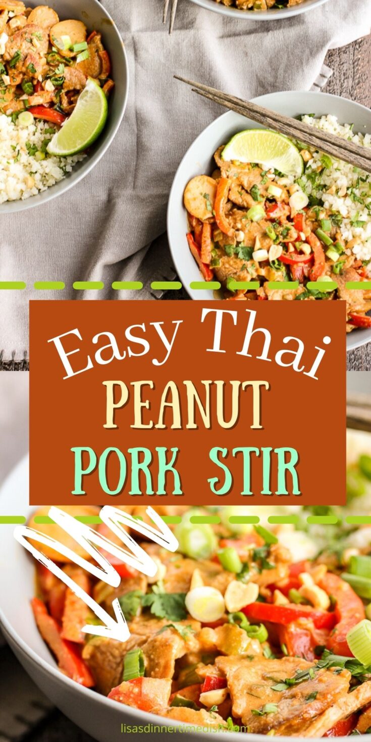 Easy Thai Peanut Pork Stir Fry - Lisa's Dinnertime Dish