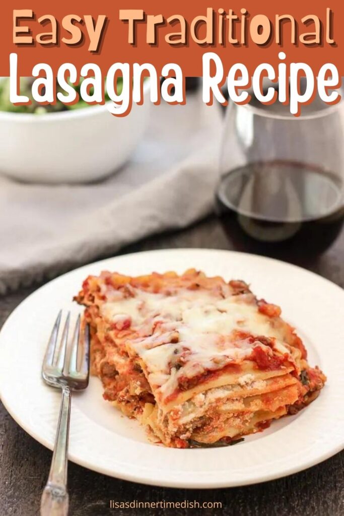 Easy Traditional Lasagna - Lisa's Dinnertime Dish